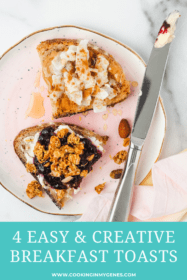 4 Easy & Creative Breakfast Toast Recipes You'll Love